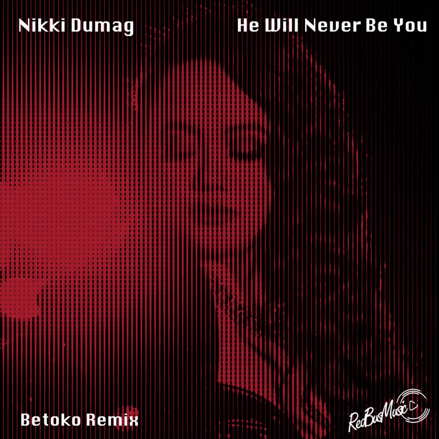 Nikki Dumag – He Will Never Be You [RBMCD227]